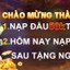 Tiền thưởng chào mừng nohu28